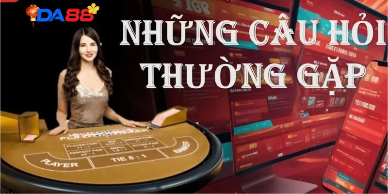 Câu Hỏi Thường Gặp Tại DA88 – Giải Đáp Nhanh Cho Người Chơi - POTEXI