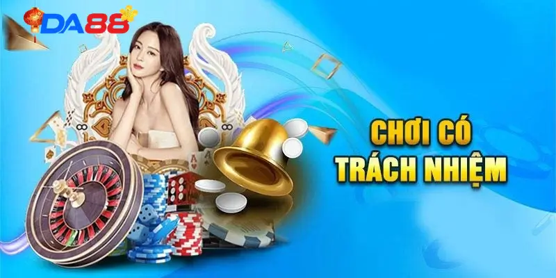 Chơi Có Trách Nhiệm DA88: Quy Định & Kỹ Thuật Kiểm Soát Vốn - POTEXI