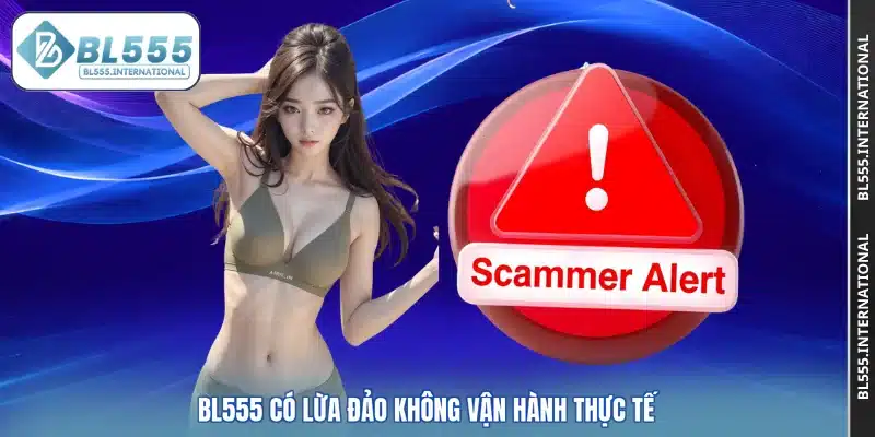 BL555 Có Lừa Đảo Không? Khách Hàng Cần Nắm Rõ Trải Nghiệm - POTEXI
