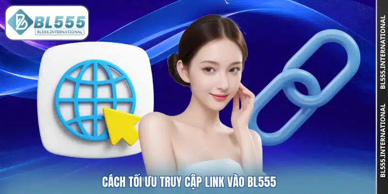 Link Vào BL555 Ổn Định, Truy Cập Nhanh Chóng An Toàn - POTEXI