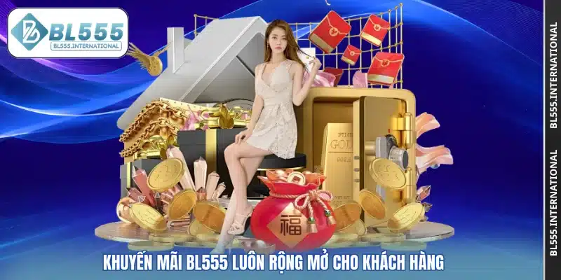 Khuyến Mãi BL555 – Tổng Hợp Ưu Đãi Hấp Dẫn Nhất 2026 - POTEXI