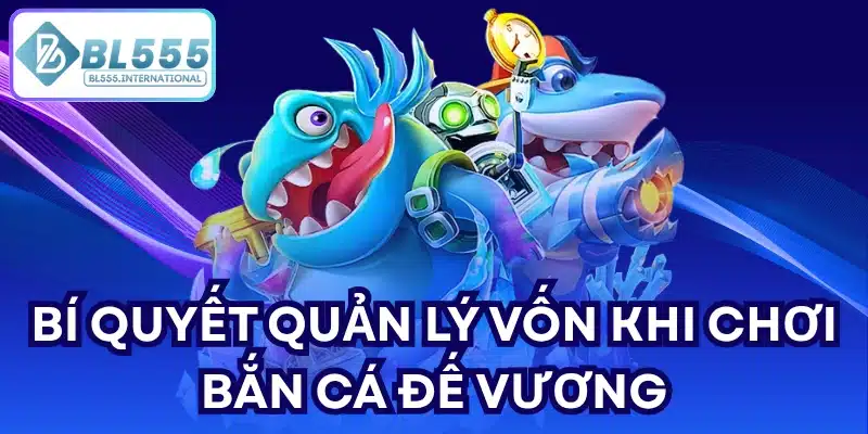 Bắn cá Đế Vương - Bí quyết săn thưởng lớn tại BL555 - POTEXI