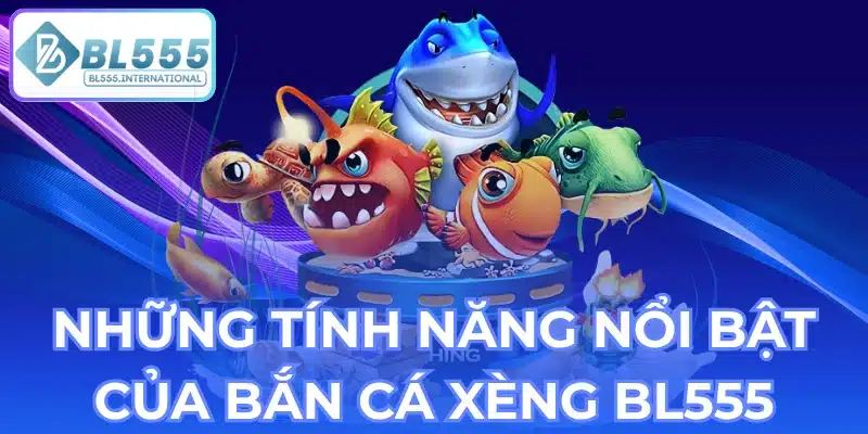 Bắn Cá Xèng BL555 – Hướng Dẫn Chơi Và Mẹo Thắng Lớn - POTEXI