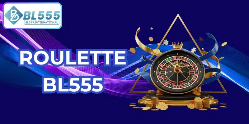 Roulette BL555 - Hướng Dẫn Chơi Và Mẹo Thắng 2026 - POTEXI