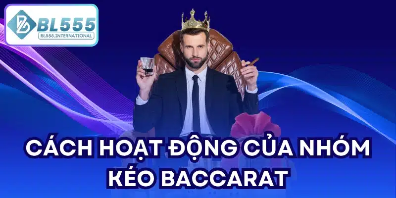 Nhóm Kéo Baccarat Là Gì? Kinh Nghiệm Tham Gia Hiệu Quả - POTEXI