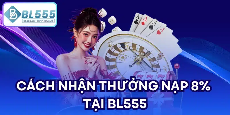 Khuyến Mãi Chủ Nhật Hàng Tuần – Thưởng Nạp 8% BL555 - POTEXI