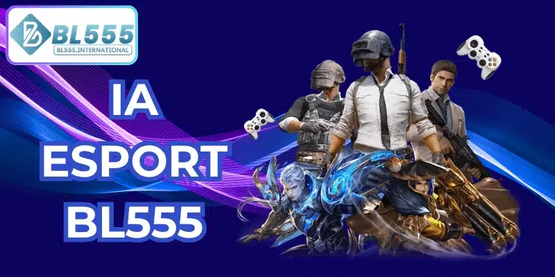 IA-Esport – Cập Nhật Thị Trường Esports Mới Nhất 2026 - POTEXI