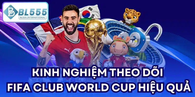 FIFA Club World Cup 2026: Thể thức và sức hút giải đấu - POTEXI