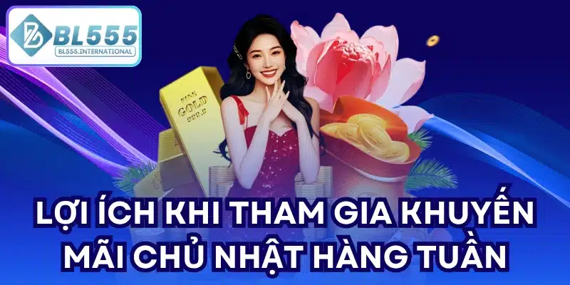 Khuyến Mãi Chủ Nhật Hàng Tuần – Thưởng Nạp 8% BL555 - POTEXI