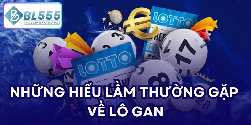 Lô Gan Là Gì? Cách Theo Dõi Lô Gan Hiệu Quả | BL555 - POTEXI