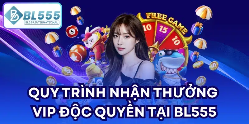 VIP độc quyền tại BL555 – Nhận lương VIP mỗi tuần - POTEXI