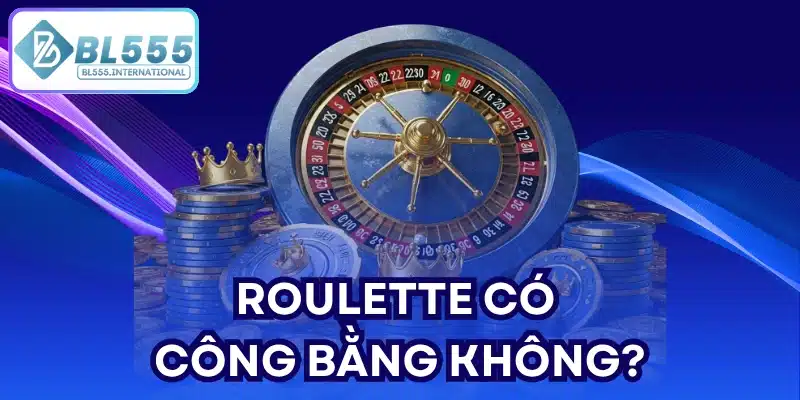Roulette BL555 - Hướng Dẫn Chơi Và Mẹo Thắng 2026 - POTEXI