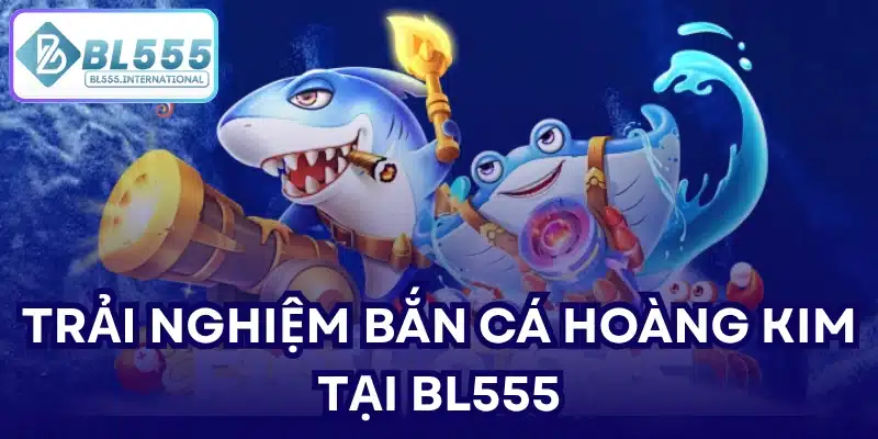Bắn Cá Hoàng Kim - Bí Quyết Chinh Phục Thưởng Lớn - POTEXI