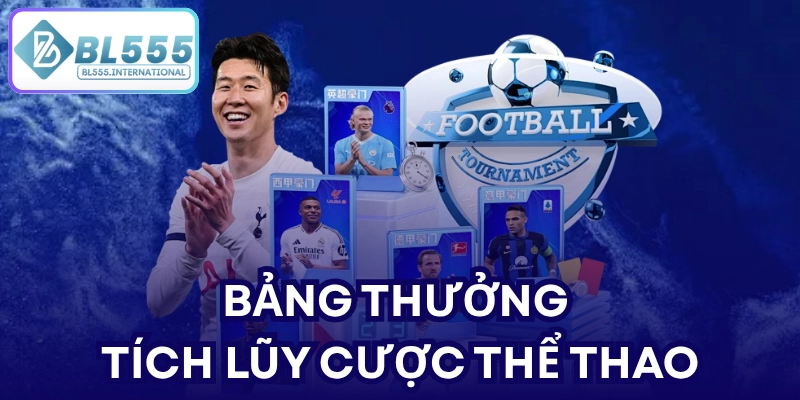 Tích Lũy Cược Thể Thao BL555 Nhận Thưởng Hàng Tuần - POTEXI