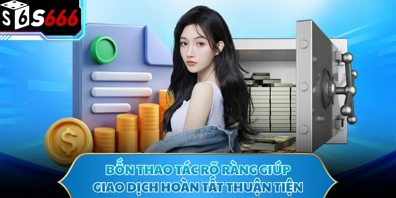 Nạp Tiền S666 Cực Nhanh Với 4 Bước Thao Tác Dễ Nắm - POTEXI