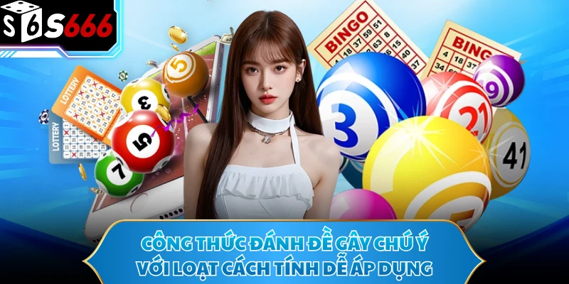 Công Thức Đánh Đề Gây Chú Ý Với Loạt Cách Tính Dễ Áp Dụng - POTEXI