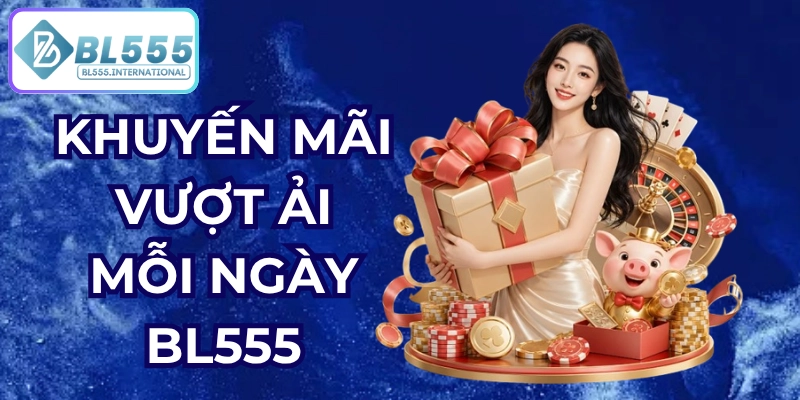 Khuyến Mãi Vượt Ải Mỗi Ngày BL555: Nhận 888 Điểm - POTEXI