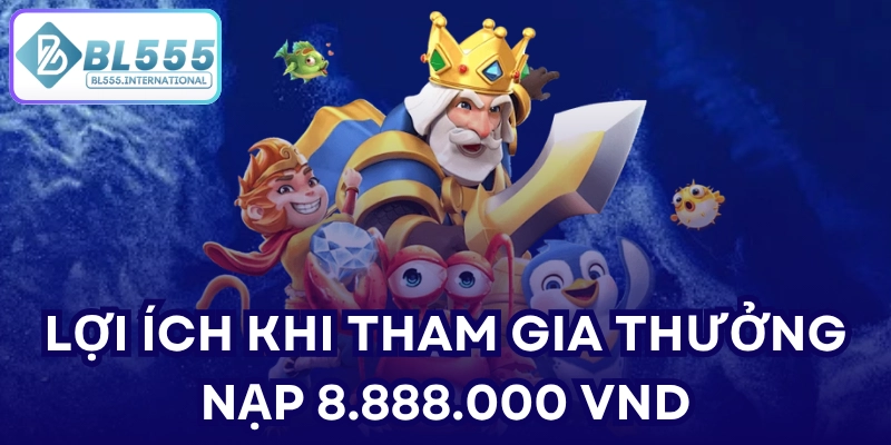 Thưởng Nạp 8.888.000 VND - Ưu Đãi Hội Viên Mới BL555 - POTEXI