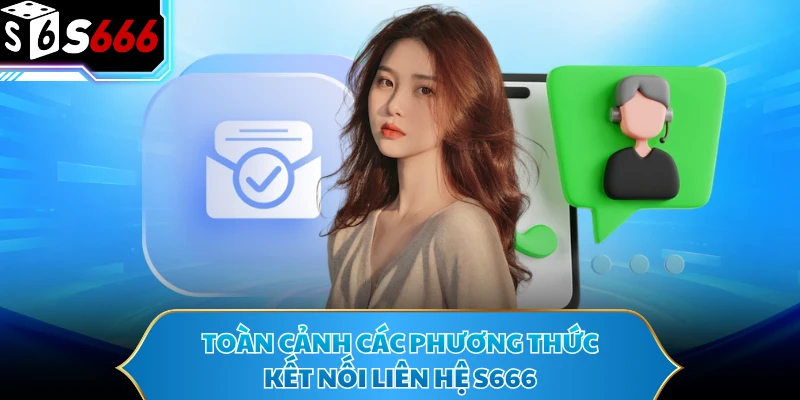 Liên Hệ S666 - Hướng Dẫn Kết Nối Hỗ Trợ Nhanh Và Đúng Cách - POTEXI Liên Hệ S666 - Hướng Dẫn Kết Nối Hỗ Trợ Nhanh Và Đúng Cách - POTEXI