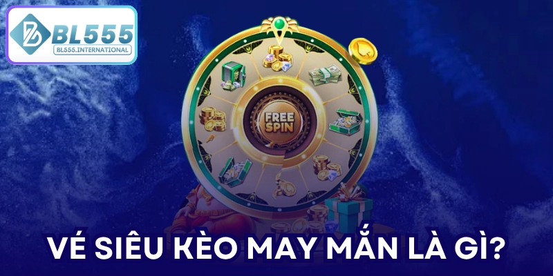 Vé Siêu Kèo May Mắn – Nhận Gấp 55 Lần - POTEXI